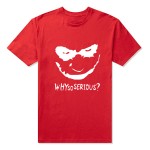 2015 New Summer Joker Heath Ledger T-shirt Men Casual Why So Serious Joker T Shirt Top Tees Hot Summer Free Shipping