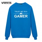 2017 Autumn New Arrival Loose Clothes TRUST ME I'M A GAMER Printing Sweatshirts Men's Cotton Full Sleeves Pullover Size S-XXXL