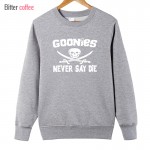 BITTER COFFEE 2017 New Autumn Winter Goonies Never Say Die Men Cotton O Neck Hoodies & Sweatshirts