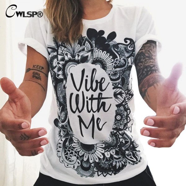 CWLSP Summer Women T-Shirt Harajuku Vibe With Me Letters Printed Lady Loose T Shirt Female Retro Tops Camisetas Mujer QA1048