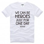 DAVID BOWIE WE CAN BE HEROES Letter Printed Men's T-Shirt T Shirt For Men 2016 New Cotton Casual Top Tee Camisetas Hombre