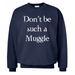 Don't be such a Muggle printed men sweatshirt hoodies 2016 autumn winter casual fleece plus size hip hop style funny clothing 