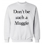 Don't be such a Muggle printed men sweatshirt hoodies 2016 autumn winter casual fleece plus size hip hop style funny clothing 