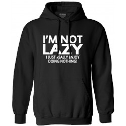 Mens sweatshirt I'M NOT LAZY - I JUST ENJOY DOING NOTHING Loose male long sleeve hooded fashion 2017 autumn winter funny hoodies