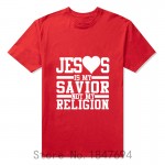 NEw Fashion Men's T-Shirt " Jesus Is My Savior, Not My Religion " Printed T Shirt cotton 100% Free Shipping