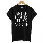 T shirt MORE ISSUES THAN VOGUE Print Cotton  For Lady Black White Women Tops