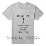 This Is Bob KNOCK KNOCK FUNNY JOKE T Shirts Men O Neck Short Sleeve Cotton Mens T-Shirt Hiphop Man Tees Free Shipping