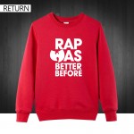 WU TANG CLAN RAP WAS BETTER BEFORE CLASSIC HIP HOP RZA Printed Mens Men Sweatshirts 2016 Autumn winter Men Hoodies