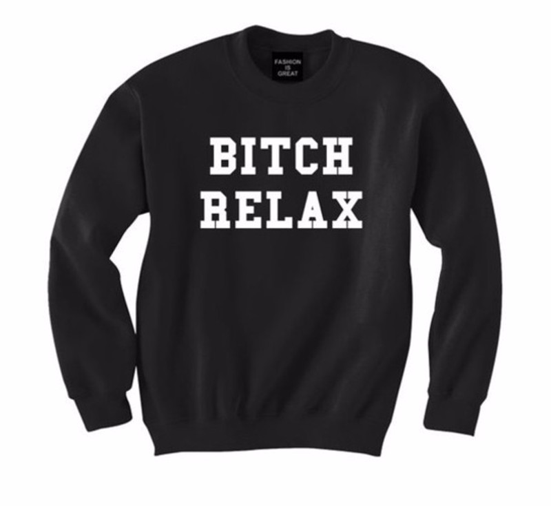 2016-BITCH-RELAX-Funny-Letters-Hoodies-Pullovers-Men-Women-Casual-Couple-Matching-Sweatshirts-Femme--32752230391