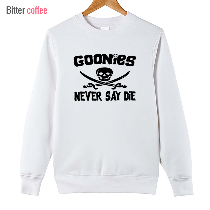 BITTER-COFFEE-2017-New-Autumn-Winter-Goonies-Never-Say-Die-Men-Cotton-O-Neck-Hoodies-amp-Sweatshirts-32766780869