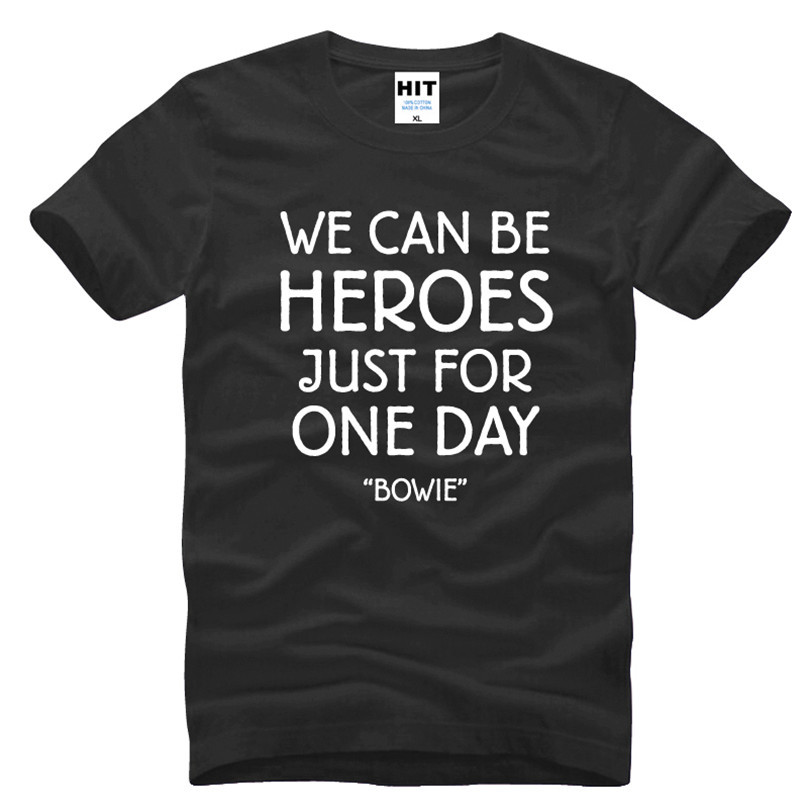 DAVID-BOWIE-WE-CAN-BE-HEROES-Letter-Printed-Men39s-T-Shirt-T-Shirt-For-Men-2016-New-Cotton-Casual-To-32684932503