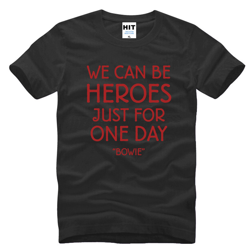 DAVID-BOWIE-WE-CAN-BE-HEROES-Letter-Printed-Men39s-T-Shirt-T-Shirt-For-Men-2016-New-Cotton-Casual-To-32684932503