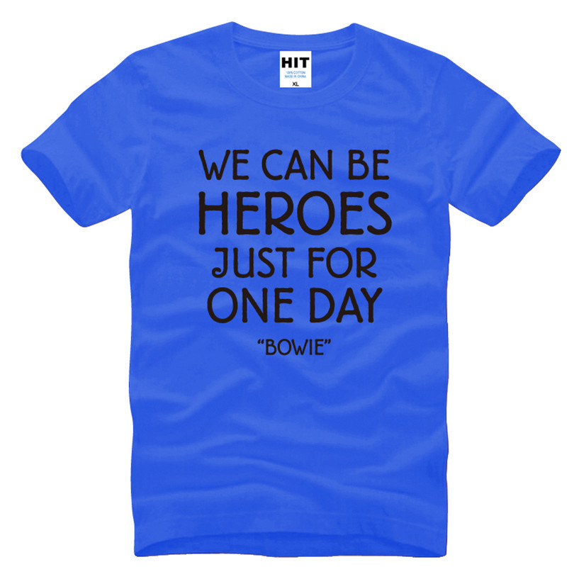 DAVID-BOWIE-WE-CAN-BE-HEROES-Letter-Printed-Men39s-T-Shirt-T-Shirt-For-Men-2016-New-Cotton-Casual-To-32684932503