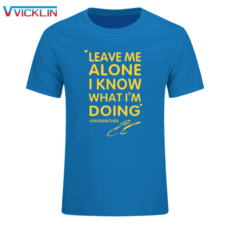 Summer-Fashion-KIMI-RAIKKONEN-t-shirt-men-Leave-Me-Alone-I-Know-Letter-Print-Hip-Hop-T-Shirt-O-Neck--32705037481