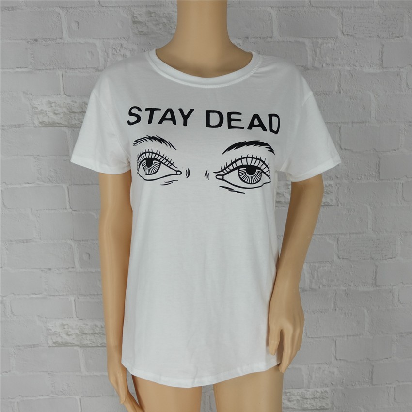 Women-t-shirt-2016-summer-new-fashion-printed-stay-dead-letter-round-neck-T-shirt-32692934538